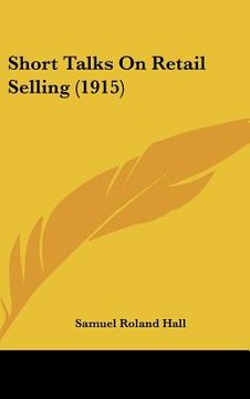 portada short talks on retail selling (1915) (en Inglés)