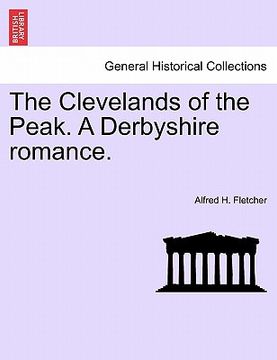 portada the clevelands of the peak. a derbyshire romance. (en Inglés)