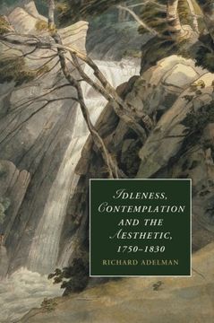 portada Idleness, Contemplation and the Aesthetic, 1750-1830 (Cambridge Studies in Romanticism) (in English)