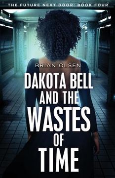 portada Dakota Bell and the Wastes of Time (en Inglés)