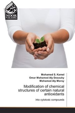 portada Modification of chemical structures of certain natural antioxidants (en Inglés)