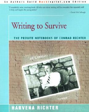 portada writing to survive: the private nots of conrad richter (en Inglés)