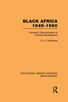 portada Black Africa 1945-1980: Economic Decolonization and Arrested Development (in English)