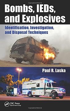 portada Bombs, Ieds, and Explosives: Identification, Investigation, and Disposal Techniques (en Inglés)