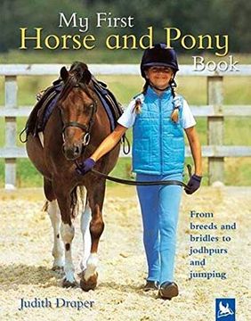 portada My First Horse and Pony Book: From Breeds and Bridles to Jodhpurs and Jumping (in English)