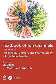 portada Textbook of ion Channels Volume ii: Properties, Function, and Pharmacology of the Superfamilies (Textbook of ion Channels, 2) (en Inglés)