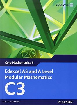 portada Edexcel AS and A Level Modular Mathematics Core Mathematics 3 C3 (Edexcel GCE Modular Maths)