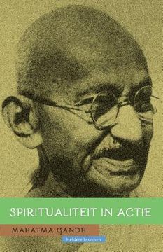 portada Mahatma Gandhi: Spiritualiteit in actie