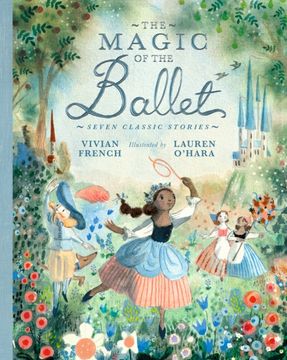 portada The Magic of the Ballet: Seven Classic Stories (en Inglés)