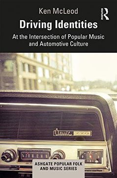 portada Driving Identities: At the Intersection of Popular Music and Automotive Culture (Ashgate Popular and Folk Music Series) (en Inglés)