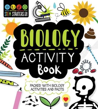 portada Stem Starters for Kids Biology Activity Book: Packed With Activities and Biology Facts (en Inglés)