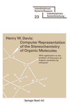 portada computer representation of the stereochemistry of organic molecules: with application to the problem of discovery of organic