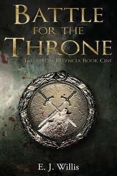 portada Battle for the Throne: Tales from Falyncia Book One (en Inglés)