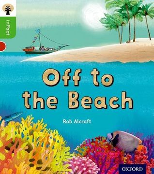portada Oxford Reading Tree Infact: Oxford Level 2: Off to the Beach (en Inglés)