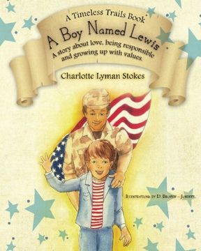 portada A Boy Named Lewis: A story about choices: Volume 3 (A Timeless Trails Book)