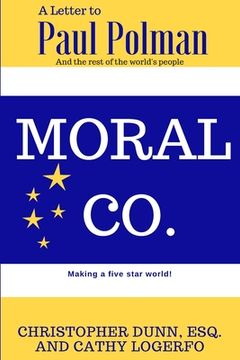 portada Moral Co.: A Letter to Paul Polman and the Rest of the World's People