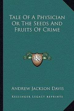 portada tale of a physician or the seeds and fruits of crime (in English)
