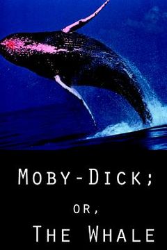 portada Moby Dick; Or The Whale (en Inglés)