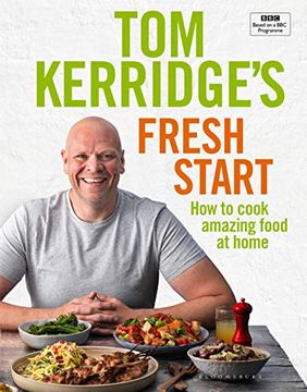 portada Tom Kerridge's Fresh Start: Kick Start Your new Year With all the Recipes From Tom’S bbc tv Series and More (en Inglés)