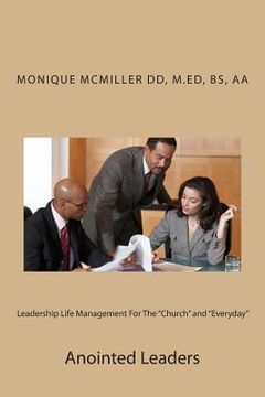 portada Leadership Life Management For The "Church" and "Everyday": Anointed Leaders (en Inglés)