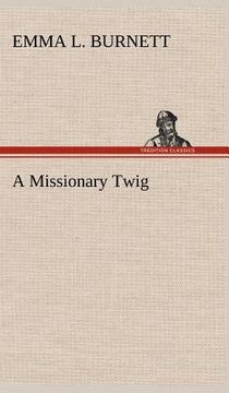 portada a missionary twig (en Inglés)