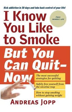portada I know you like to smoke but you can quit now (in English)
