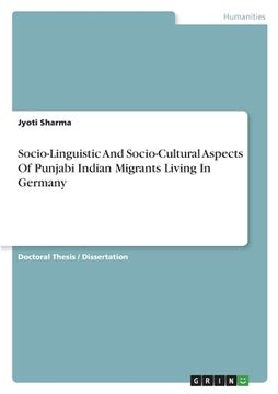 portada Socio-Linguistic And Socio-Cultural Aspects Of Punjabi Indian Migrants Living In Germany (en Inglés)