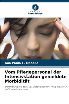 portada Vom Pflegepersonal der Intensivstation gemeldete Morbidität (en Alemán)