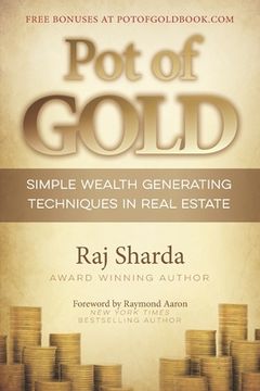 portada Pot of GOLD: Simple Wealth Generating Techniques in Real Estate (en Inglés)