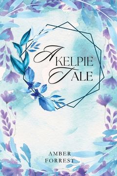 portada A Kelpies Tale (en Inglés)