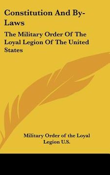 portada constitution and by-laws: the military order of the loyal legion of the united states (en Inglés)