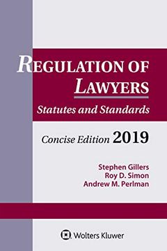 portada Regulation of Lawyers: Statutes and Standards, Concise Edition, 2019 (Supplements) 