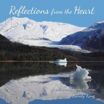 portada Reflections from the Heart: A Collection of Poems & Songs