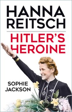 portada Hitler's Heroine: Hanna Reitsch