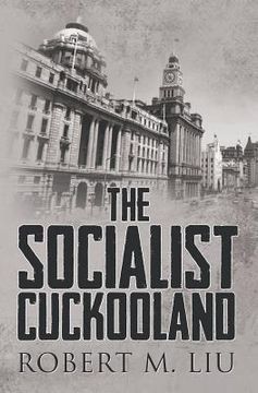 portada The Socialist Cuckooland (en Inglés)