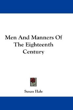 portada men and manners of the eighteenth century (en Inglés)
