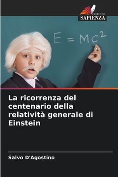 portada La ricorrenza del centenario della relatività generale di Einstein (in Italian)