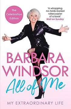portada All of me: My Extraordinary Life - the Most Recent Autobiography by Barbara Windsor (en Inglés)