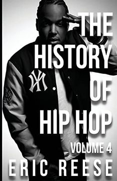 portada The History of hip Hop: Volume 4 (en Inglés)