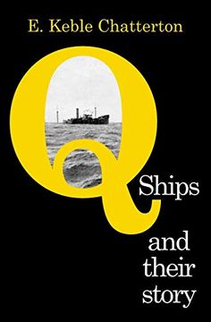 portada Q-Ships and Their Story (en Inglés)