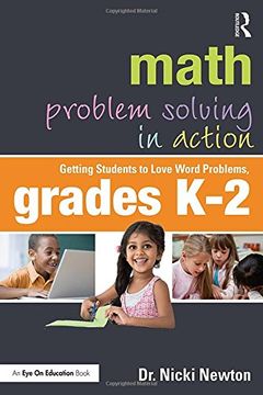 portada Math Problem Solving in Action: Getting Students to Love Word Problems, Grades K-2