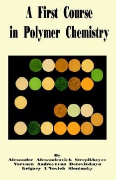 portada a first course in polymer chemistry