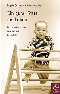 portada Ein Guter Start ins Leben: Ein Leitfaden für die Erste Zeit mit Ihrem Baby (in German)