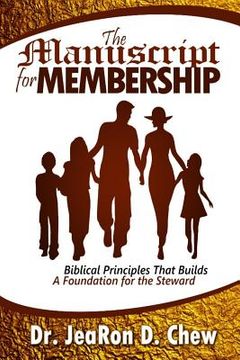 The Manuscript for Membership (en Inglés)