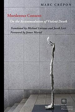 portada Murderous Consent: On the Accommodation of Violent Death (Perspectives in Continental Philosophy) (en Inglés)