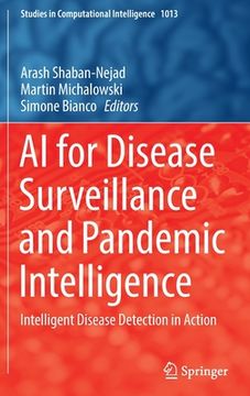 portada AI for Disease Surveillance and Pandemic Intelligence: Intelligent Disease Detection in Action (en Inglés)