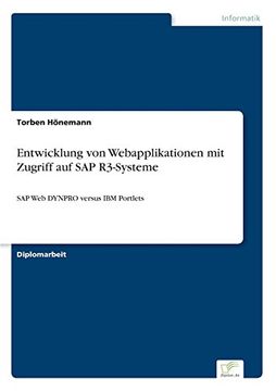 portada Entwicklung von Webapplikationen mit Zugriff auf SAP R3-Systeme: SAP Web DYNPRO versus IBM Portlets (German Edition)