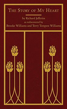 portada The Story of My Heart: As Rediscovered by Brooke Williams and Terry Tempest Williams