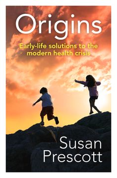portada Origins: Early-Life Solutions to the Modern Health Crisis (en Inglés)