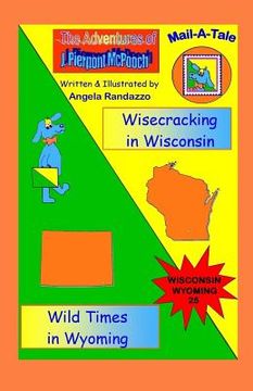 portada Wisconsin/Wyoming: Wisecracking in Wisconsin/Wild Times in Wyoming (en Inglés)